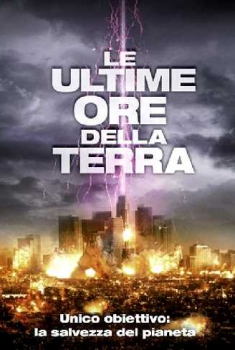 Le ultime ore della terra (2013) Le ultime ore della terra (2013)