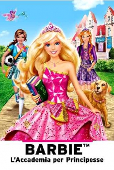 Barbie – L’Accademia per Principesse (2011) Barbie – L’Accademia per Principesse (2011)