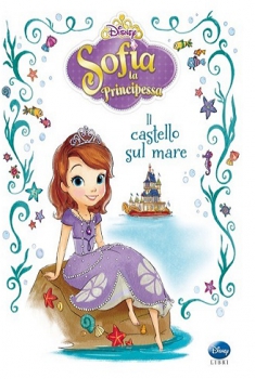 Sofia La Principessa – Il Castello Sul Mare (2013) Sofia La Principessa – Il Castello Sul Mare (2013)