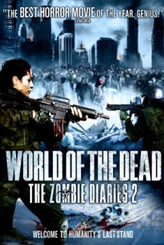 World of the Dead: The Zombie Diaries 2 (2011) World of the Dead: The Zombie Diaries 2 (2011)
