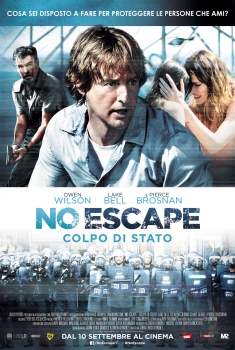 No escape - Colpo di stato  (2015)
