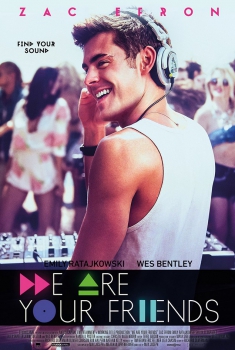 We Are Your Friends (2015)