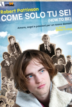 Come solo tu sei - How to Be (2008)
