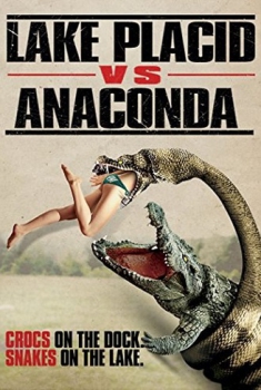 Lake Placid vs. Anaconda (2015) Lake Placid vs. Anaconda (2015)
