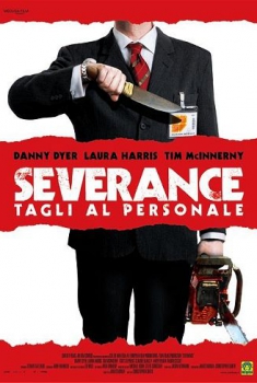 Severance – Tagli al personale (2006) Severance – Tagli al personale (2006)