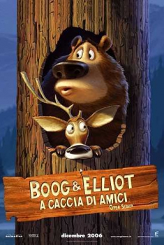 Boog & Elliot a caccia di amici (2006) Boog & Elliot a caccia di amici (2006)