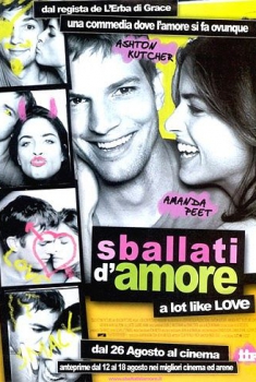 Sballati d’amore – A Lot Like Love (2005) Sballati d’amore – A Lot Like Love (2005)