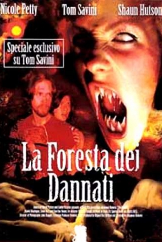 La foresta dei dannati (2005) La foresta dei dannati (2005)