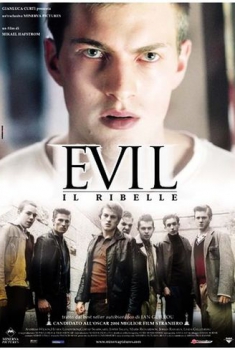 Evil – il ribelle (2003) Evil – il ribelle (2003)
