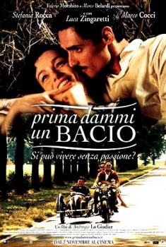 Prima dammi un bacio (2003)