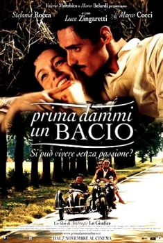 Prima dammi un bacio (2003) Prima dammi un bacio (2003)