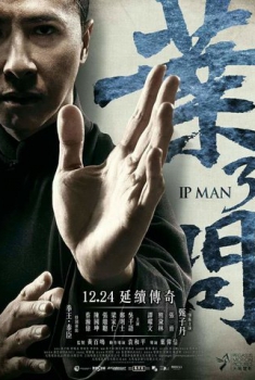 Yip Man 3 – Ip Man 3 (2016) Yip Man 3 – Ip Man 3 (2016)