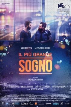 Il più grande sogno (2016) Il più grande sogno (2016)
