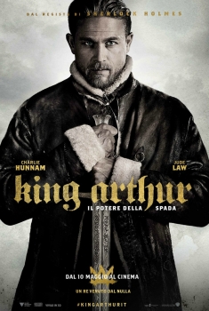 King Arthur – il potere della spada (2017) King Arthur – il potere della spada (2017)