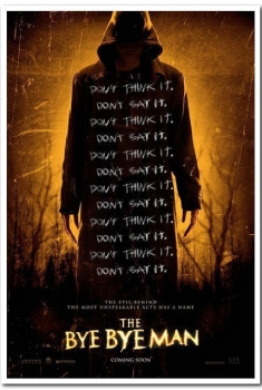 The Bye Bye Man (2017) The Bye Bye Man (2017)