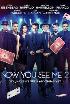 NOW YOU SEE ME 2 (2016) NOW YOU SEE ME 2 (2016)