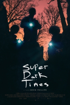 Super Dark Times (2017) Super Dark Times (2017)