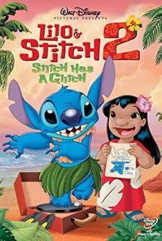 Lilo & Stitch 2: Stitch Has a Glitch (2005) Lilo & Stitch 2: Stitch Has a Glitch (2005)