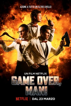 Game Over, Man! (2018) 
