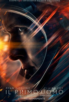 First Man - Il Primo Uomo (2018) First Man - Il Primo Uomo (2018)