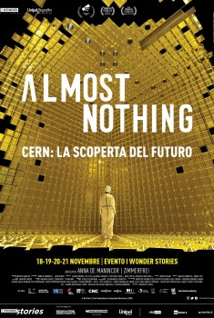 Almost Nothing - Cern: La scoperta del futuro (2018) Almost Nothing - Cern: La scoperta del futuro (2018)