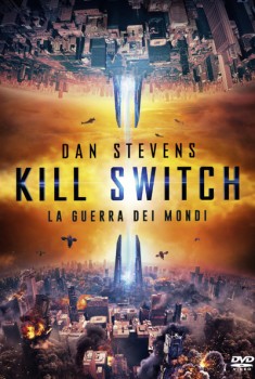 Kill Switch - La guerra dei mondi (2019) Kill Switch - La guerra dei mondi (2019)