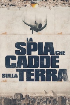 La spia che cadde sulla terra (2019) La spia che cadde sulla terra (2019)
