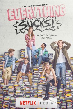 Everything Sucks! (Serie TV)