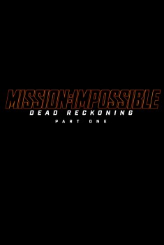 Mission: Impossible Dead Reckoning - Part 1 (2023)
